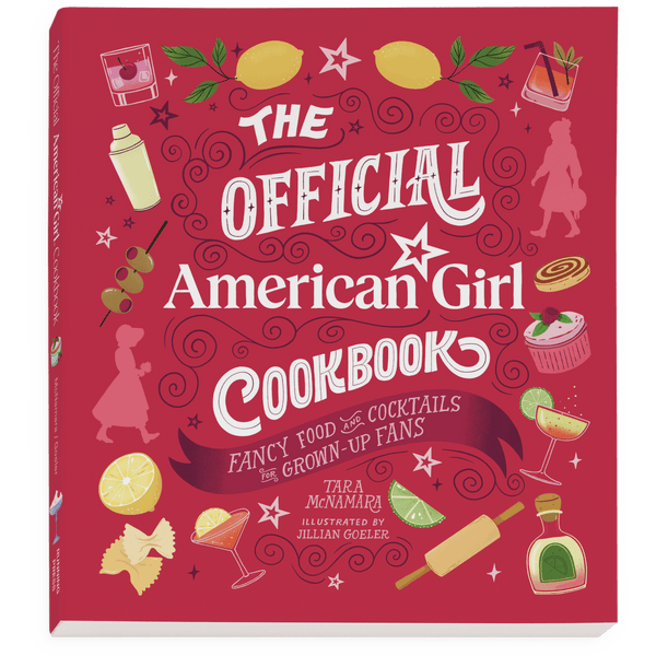The Official American Girl Cookbook: Grown-Up Edition U0